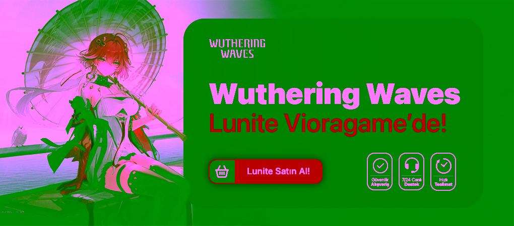 Wutherıng Wawes Lunite VioraGame'de 