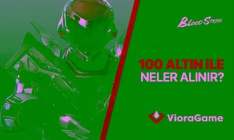 100 Blood Strike Altın Ne İşe Yarar?