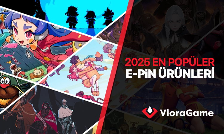 2025’in En Popüler E Pin Ürünleri: Oyun Dünyasında Zirvedekiler