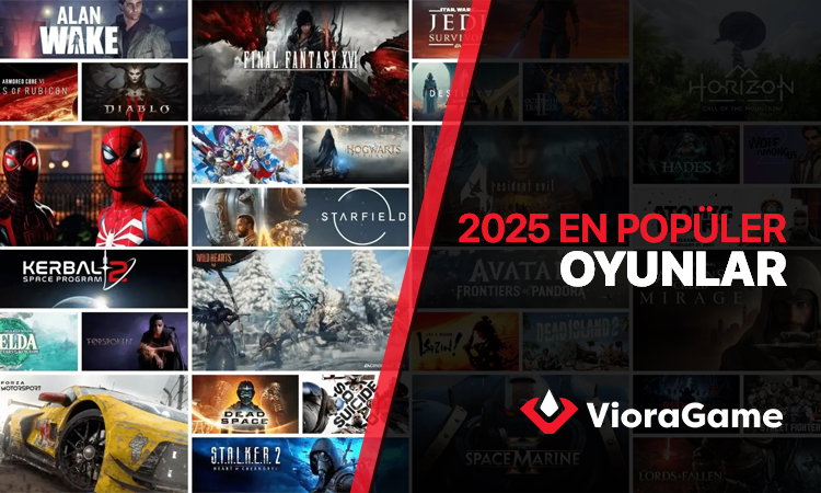 2025’in En Popüler Oyunları: Bu Yılın Zirvedeki Yapımları