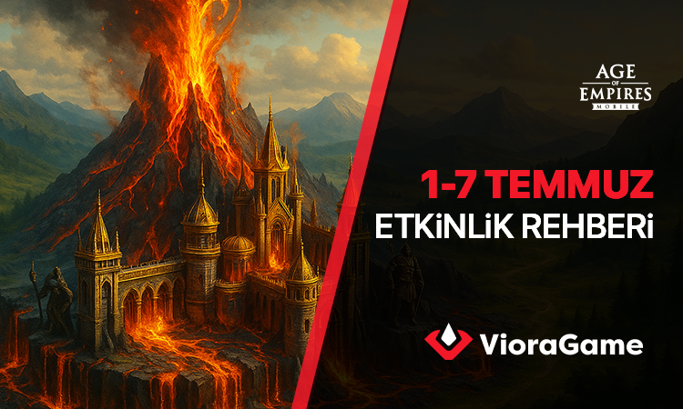 Age of Empires Mobile Etkinlikleri (1 - 7 Temmuz Etkinlik Rehberi)