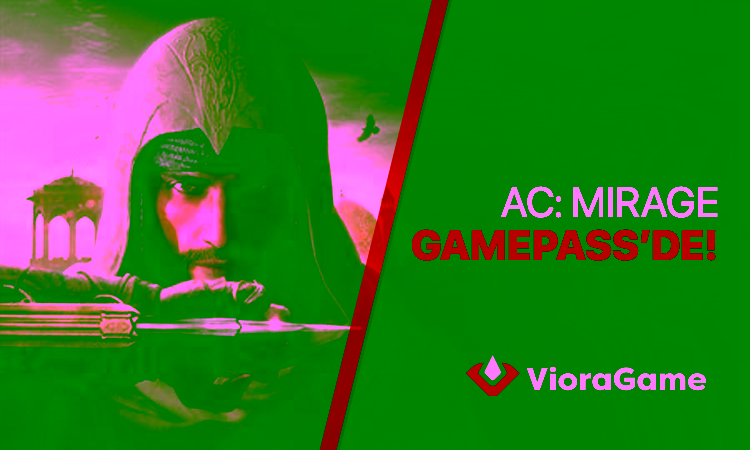 Assassin’s Creed Mirage Game Pass Kütüphanesinde!