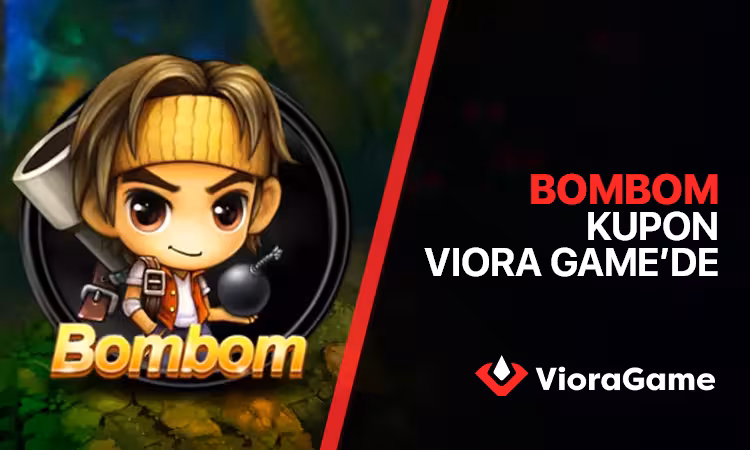 BomBom Kupon VioraGame’de! Tüm Krediler ve Kupon Paketleri Sizi Bekliyor