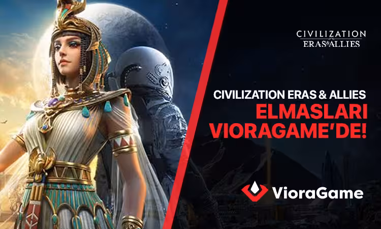 Civilization Eras and Allies Elmasları VioraGame'de!