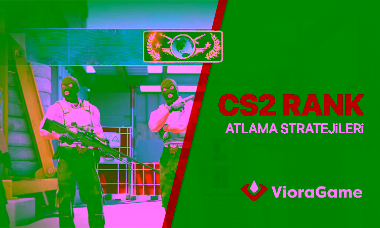CS2’de Rütbe Atlama Taktikleri: Hızlı ve Etkili Yöntemler