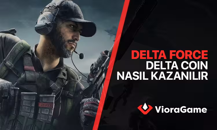 Delta Force Delta Coin Nasıl Kazanılır?