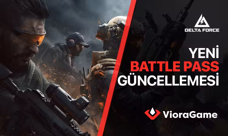 Delta Force Yeni Battlepass Güncellemesi Yayınlandı! 
