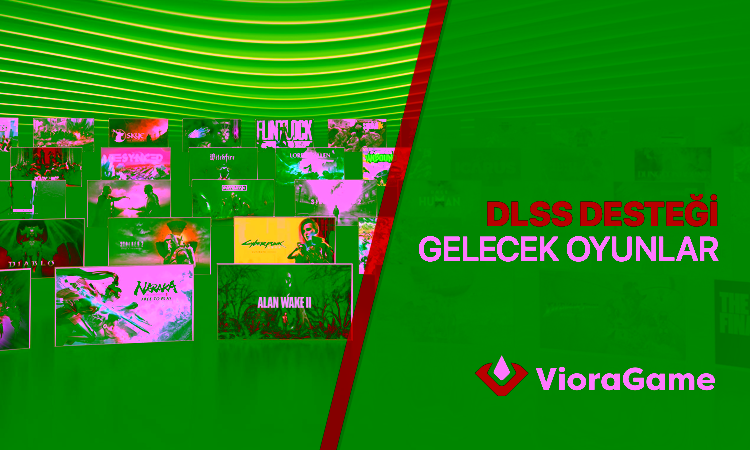 DLSS 4 Desteği Gelecek Oyunlar: GTA 5 Enhanced, Hellblade II ve Fazlası
