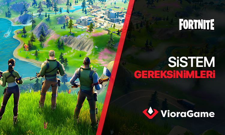 Fortnite Sistem Gereksinimleri