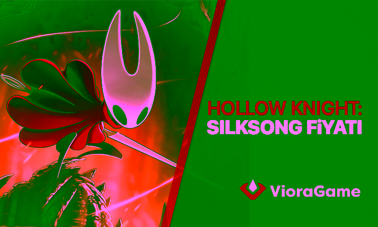 Hollow Knight: Silksong Fiyatı Ne Kadar?