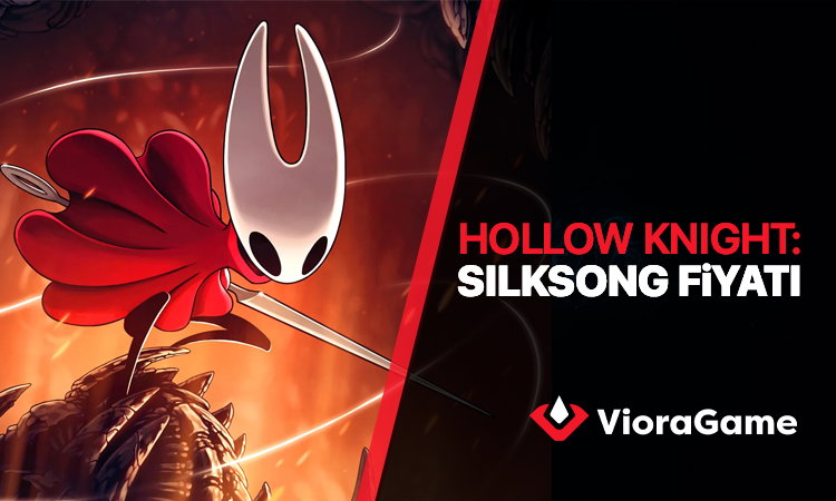 Hollow Knight: Silksong Fiyatı Ne Kadar?