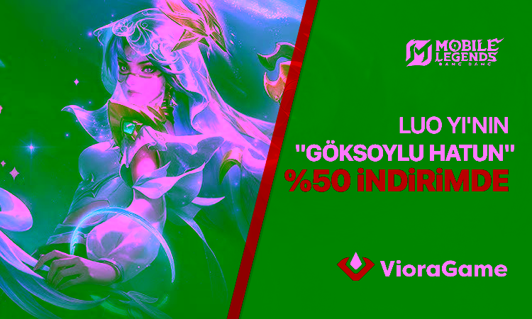 MLBB Luo Yi'nin “Göksoylu Hatun” Kostümünde %50 İndirim! 