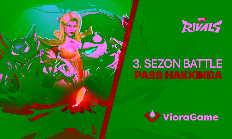 Marvel Rivals Battle Pass 3. Sezon: Tüm Görünümler, İfadeler ve Diğer Ödüller 