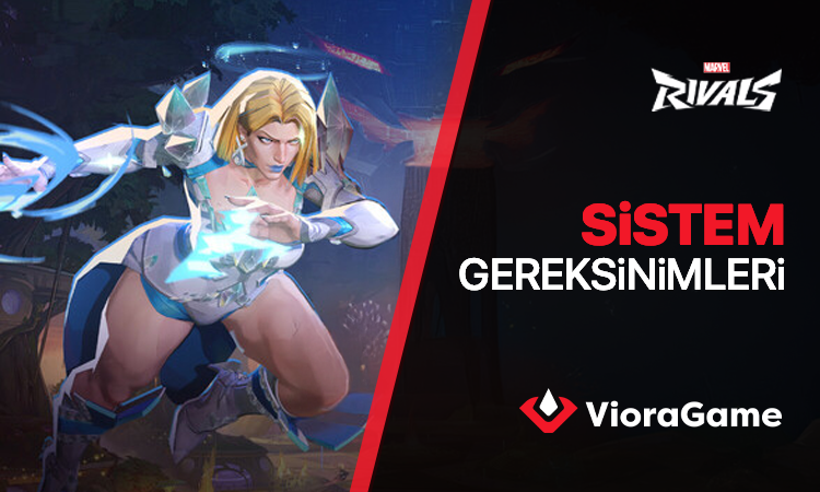 Marvel Rivals Sistem Gereksinimleri | PC’niz Hazır mı?