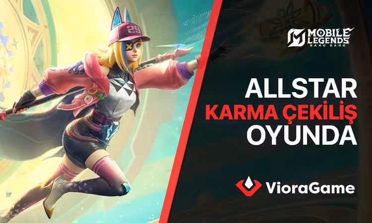 MLBB AllStar Karma Çekiliş Sınırlı Süreliğinde Oyunda!