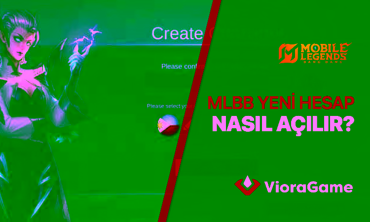 Mobile Legends Yeni Hesap Nasıl Açılır?