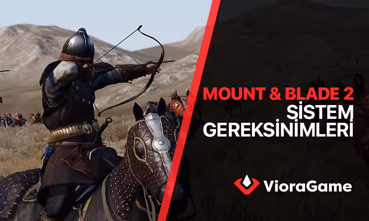 Mount & Blade II: Bannerlord Sistem Gereksinimleri