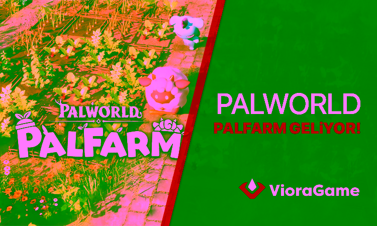 Palfarm Duyuruldu! İlk Fragman Yayında