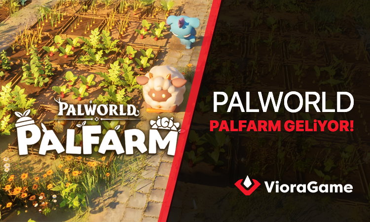 Palfarm Duyuruldu! İlk Fragman Yayında