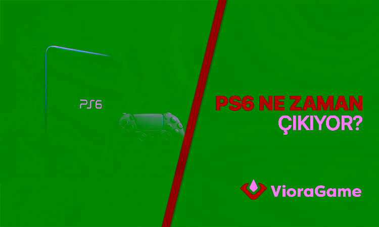 PlayStation 6 Ne Zaman Çıkıyor? Çıkış Tarihi ve Fiyat İddiaları