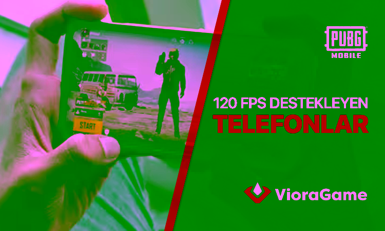 PUBG Mobile 120 FPS Destekleyen Telefonlar