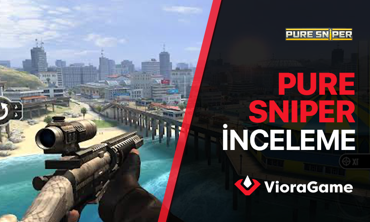 Mobilde Aksiyonun Zirvesi: Pure Sniper Oyunu İncelemesi