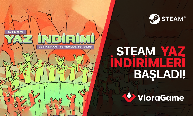 Steam Yaz İndirimleri Başladı! Kaçırılmayacak Fırsatlar Sizi Bekliyor
