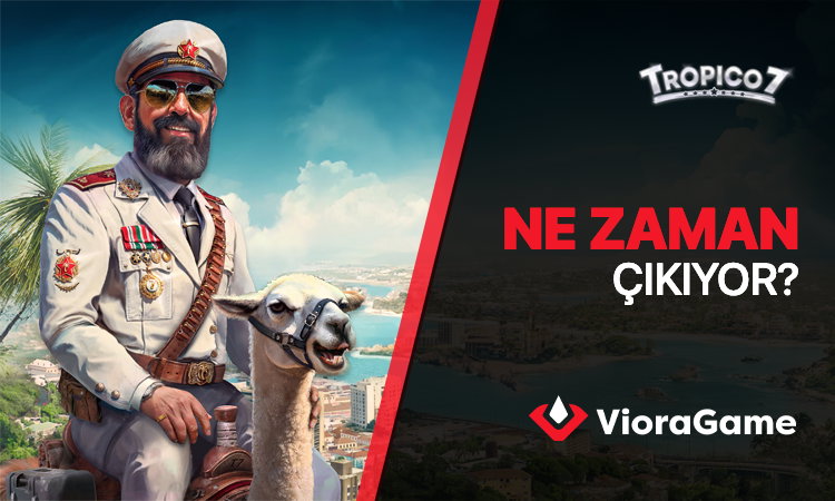 Tropico 7 Ne Zaman Çıkıyor? Yeni Oyun Özellikleri ve Çıkış Tarihi