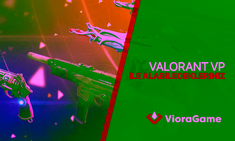 Valorant VP ile Alabilecekleriniz: Tarzınızı Yansıtın, Oyununuzda Fark Yaratın!