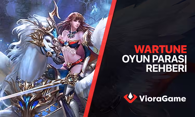 Wartune Oyun Parası Rehberi